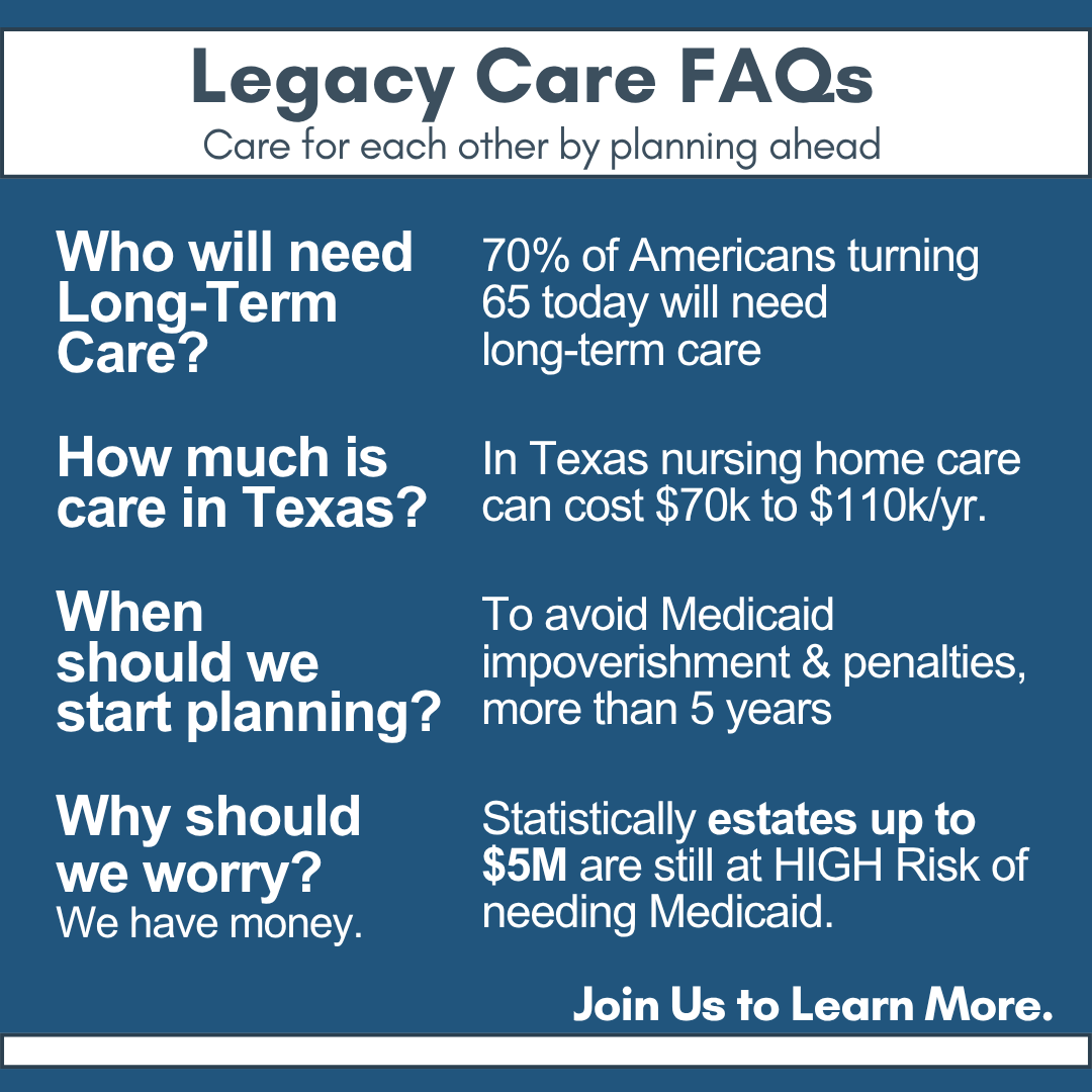 Join us to discuss long-term care, Medicaid planning, and Legacy Care topics